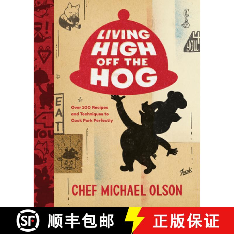 【3-4周达】Living High Off the Hog: Over 100 Recipes and Techniques to Cook Pork Perfectly: A Cookbook [9780147531162]