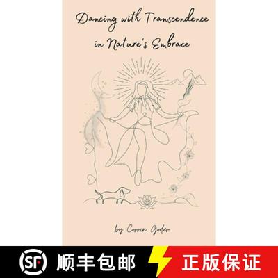 预订 Dancing with Transcendence in Nature's Embrace [9789358319446]