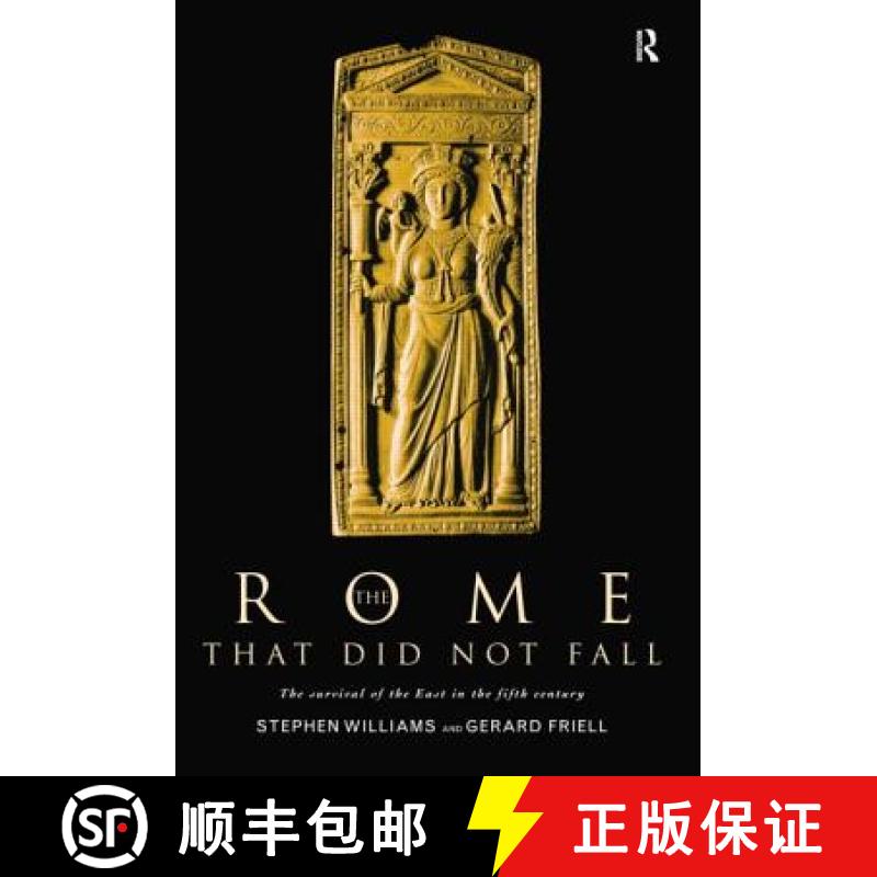 【3-4周达】The Rome that Did Not Fall: The Survival of the East in the Fifth Century [9781138007031]