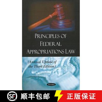 【3-4周达】Principles of Federal Appropriations Law: Annual Update of the Third Edition [9781604569728]