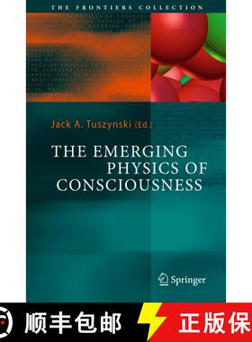 【3-4周达】The Emerging Physics of Consciousness (Softcover reprint of hardcover 1st ed. 2006) (Softc... [9783642062858]