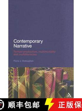 预订 Contemporary Narrative: Textual production, multimodality and multiliteracies [9781441121998]