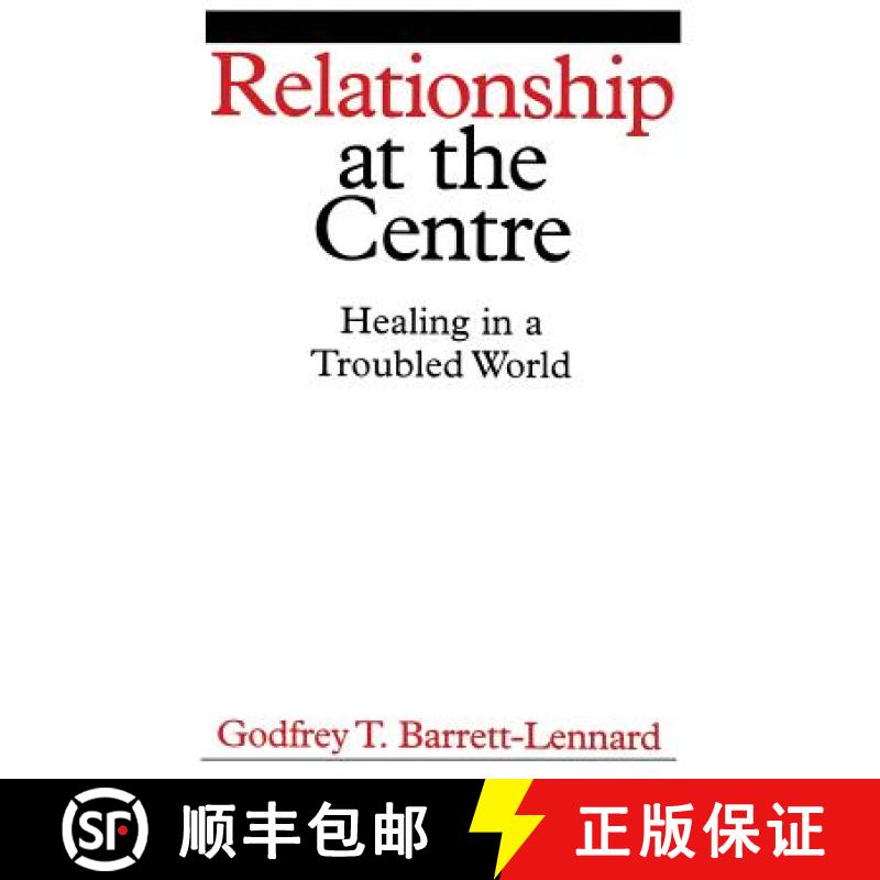 【3-4周达】Relationship At The Centre - Healing In A Troubled World [Wiley心理学] [9781861564504]