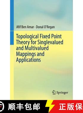 【3-4周达】Topological Fixed Point Theory for Singlevalued and Multivalued Mappings and Applications ... [9783319319476]