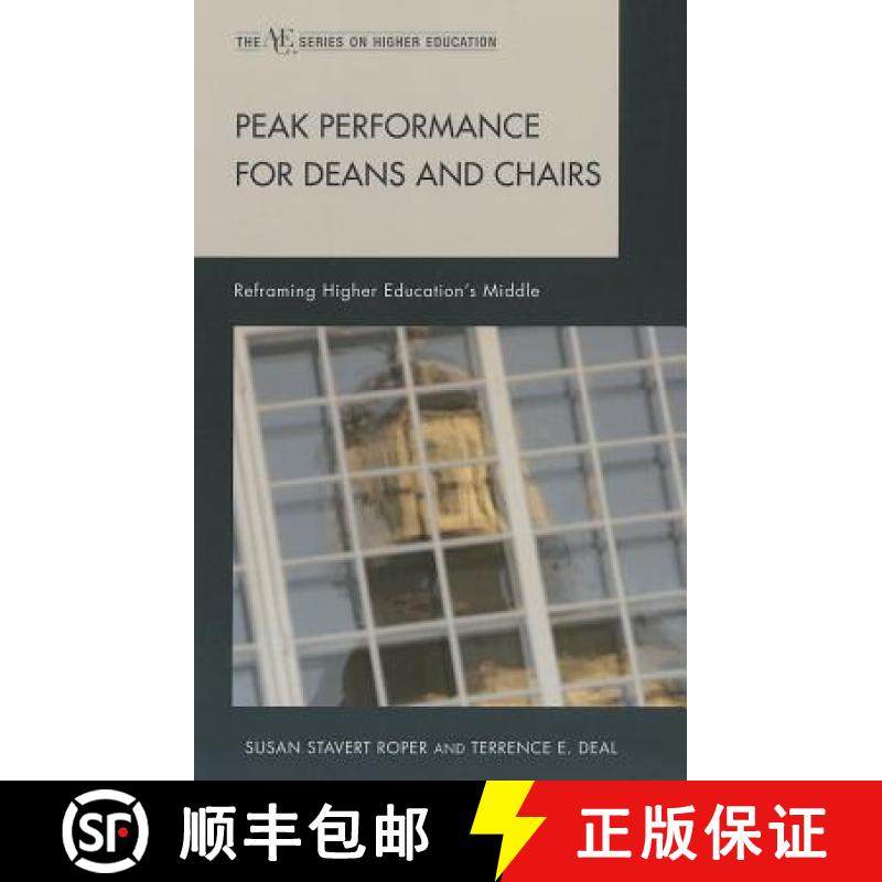 预订 Peak Performance for Deans and Chairs : Reframing Higher Education's Middle [9781607095378]