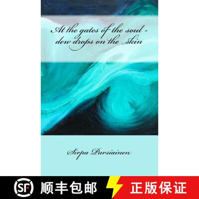 【3-4周达】At the gates of the soul - dew drops on the skin [9789529371280]