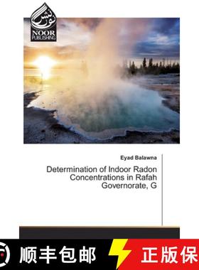 预订 Determination of Indoor Radon Concentrations in Rafah Governorate, G [9786139429226]