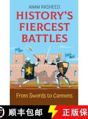 【3-4周达】History's Fiercest Battles: From Swords to Cannons [9798227777690]