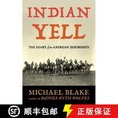 【3-4周达】Indian Yell: The Heart of an American Insurgency [9781493094882]