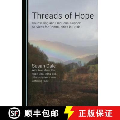 预订 Threads of Hope: Counselling and Emotional Support Services for Communities in Crisis [9781443887328]