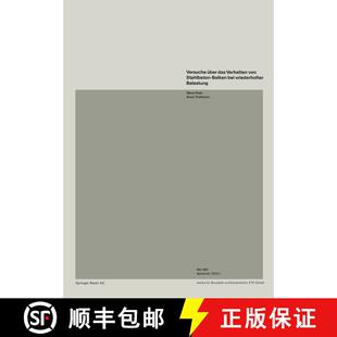 【3-4周达】Versuche A1/4ber Das Verhalten Von Stahlbeton-Balken Bei Wiederholter Belastung [9783764312695]