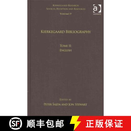 【3-4周达】精装 Volume 19, Tome II: Kierkegaard Bibliography: English [9781138209459]