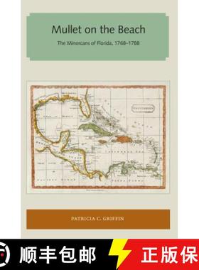 预订 Mullet on the Beach: The Minorcans of Florida, 1768-1788 [9781947372382]