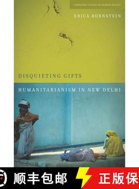 【3-4周达】Disquieting Gifts: Humanitarianism in New Delhi [9780804770026]
