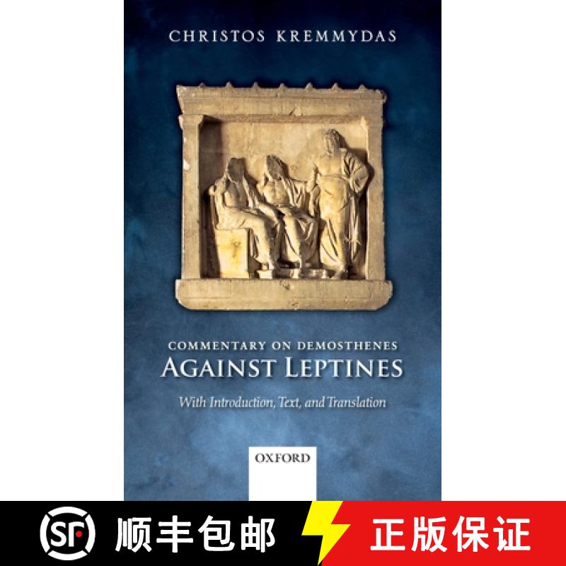 【2-3周达】Commentary on Demosthenes Against Leptines: With Introduction, Text, and Translation [9780199578139]