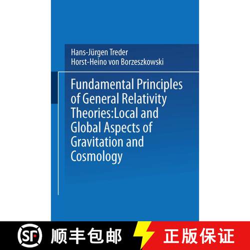 【3-4周达】Fundamental Principles of General Relativity Theories: Local and Global Aspects of Gravita... [9781475708509]