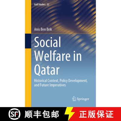【3-4周达】精装 Social Welfare in Qatar : Historical Context, Policy Development, and Future Imperatives [9789819631568]
