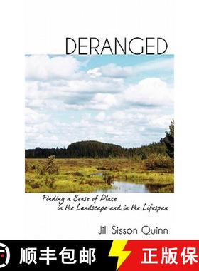 【3-4周达】Deranged: Finding a Sense of Place in the Landscape and in the Lifespan [9781934074602]
