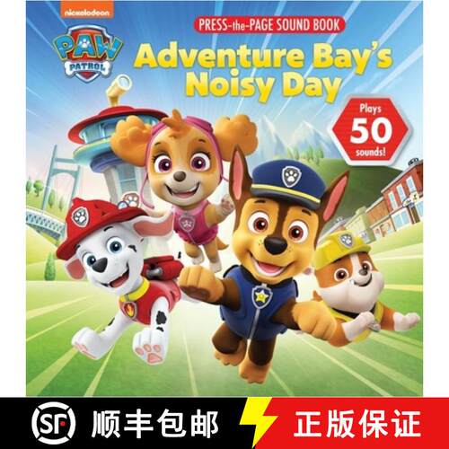 【3-4周达】精装 Nickelodeon Paw Patrol: Adventure Bay's Noisy Day Press-The-Page Sound Book [9781503771536]