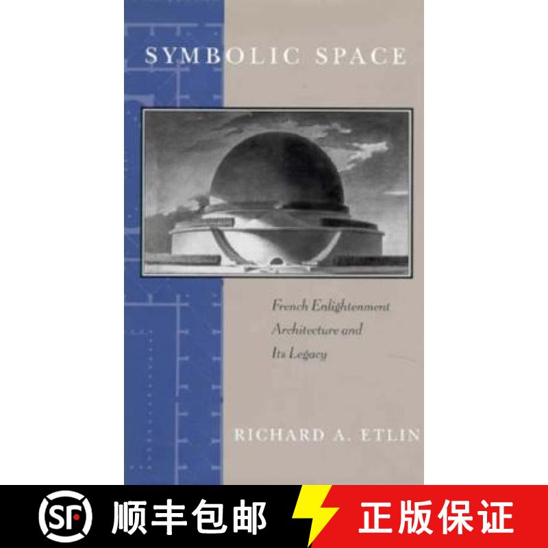 【3-4周达】Symbolic Space: French Enlightenment Architecture and Its Legacy [9780226220840]