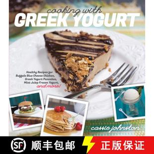 【3-4周达】Cooking with Greek Yogurt – Healthy Recipes for Buffalo Blue Cheese Chicken, Greek Yogurt... [9781581572391]