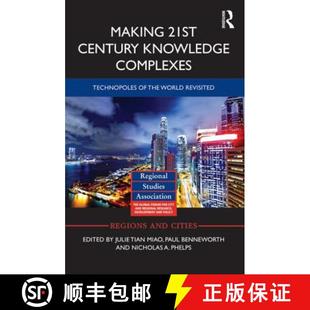 【3-4周达】Making 21st Century Knowledge Complexes : Technopoles of the world revisited [9780415727792]