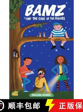 【3-4周达】BAMZ: AND THE CASE OF THE BULLIES [9781739233600]