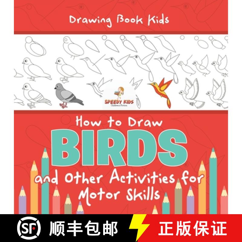 【3-4周达】Drawing Book Kids. How to Draw Birds and Other Activities for Motor Skills. Winged Animals... [9798869439130]