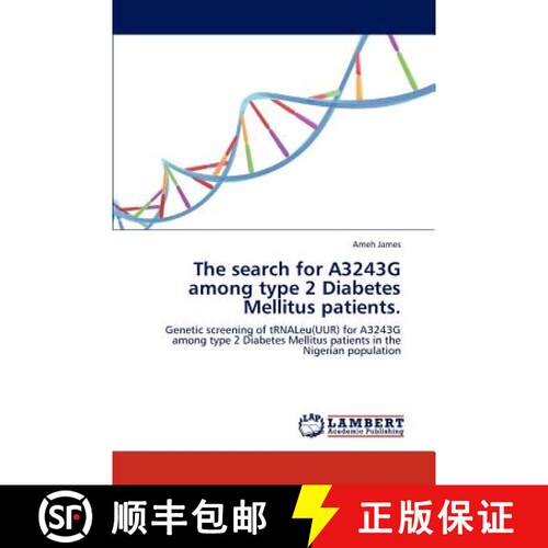预订 The Search for A3243g Among Type 2 Diabetes Mellitus Patients. [9783847306764]