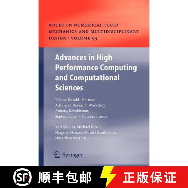 【3-4周达】Advances in High Performance Computing and Computational Sciences: The 1st Kazakh-German A... [9783642070396]
