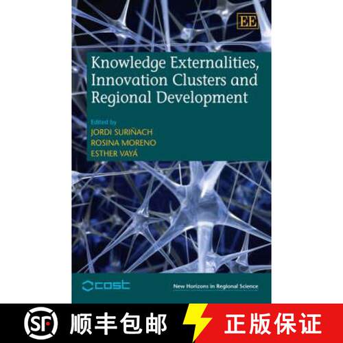 【3-4周达】精装 Knowledge Externalities, Innovation Clusters and Regional Development [9781847201201]
