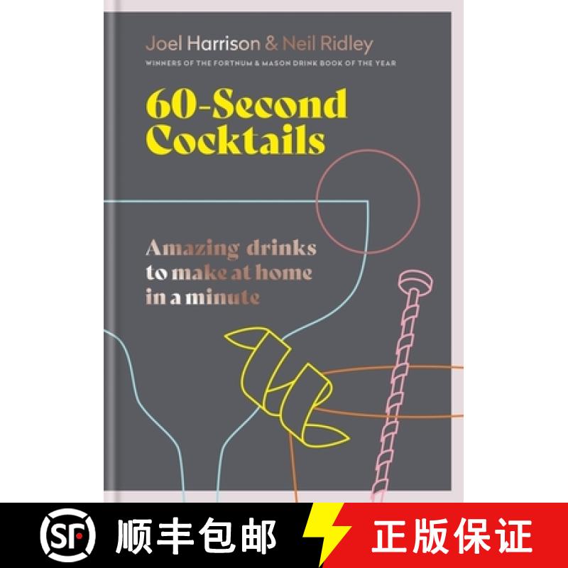 【3-4周达】60 Second Cocktails: Amazing drinks to make at home in a minute [9781784728366]
