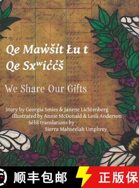 【3-4周达】We Share Our Gifts: Q͏e Mq͏ʷw̓ši̓t Ɫu t Q͏e Sx&... [9798990883710]