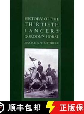【3-4周达】History of the Thirtieth Lancers Gordon's Horse [9781845743208]
