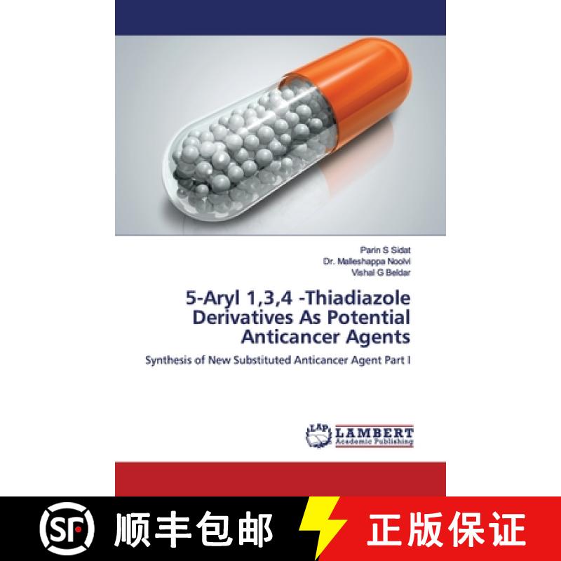 预订 5-Aryl 1,3,4 -Thiadiazole Derivatives As Potential Anticancer Agents [9786139448050]