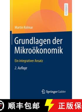 【3-4周达】Grundlagen der Mikroökonomik : Ein integrativer Ansatz [9783662633618]