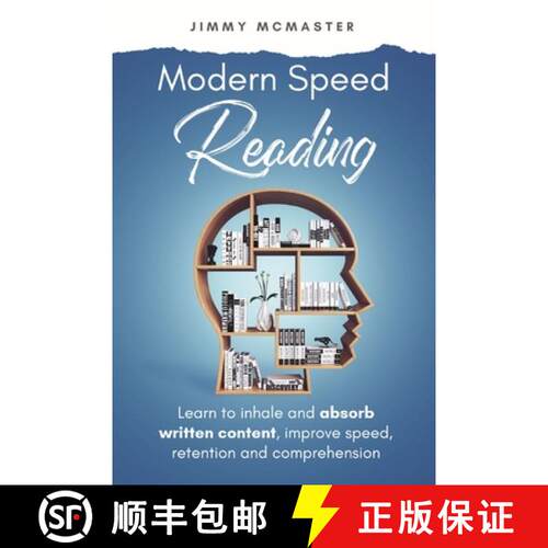 【3-4周达】Modern Speed Reading: Learn to Inhale and Absorb Written Content and Improve Speed, Retent... [9798987533352]