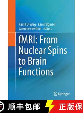 【3-4周达】Fmri: From Nuclear Spins to Brain Functions [9781489978721]