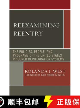 【3-4周达】Reexamining Reentry : The Policies, People, and Programs of the United States Prisoner Rei... [9781498549561]