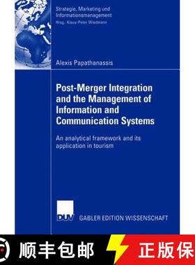 【3-4周达】Post-Merger Integration and the Management of Information and Communication Systems : An a... [9783824482450]