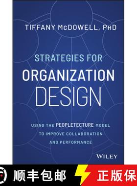 【3-4周达】Strategies for Organization Design: Using the Peop letecture Model to Improve Collaboratio... [9781394170968]