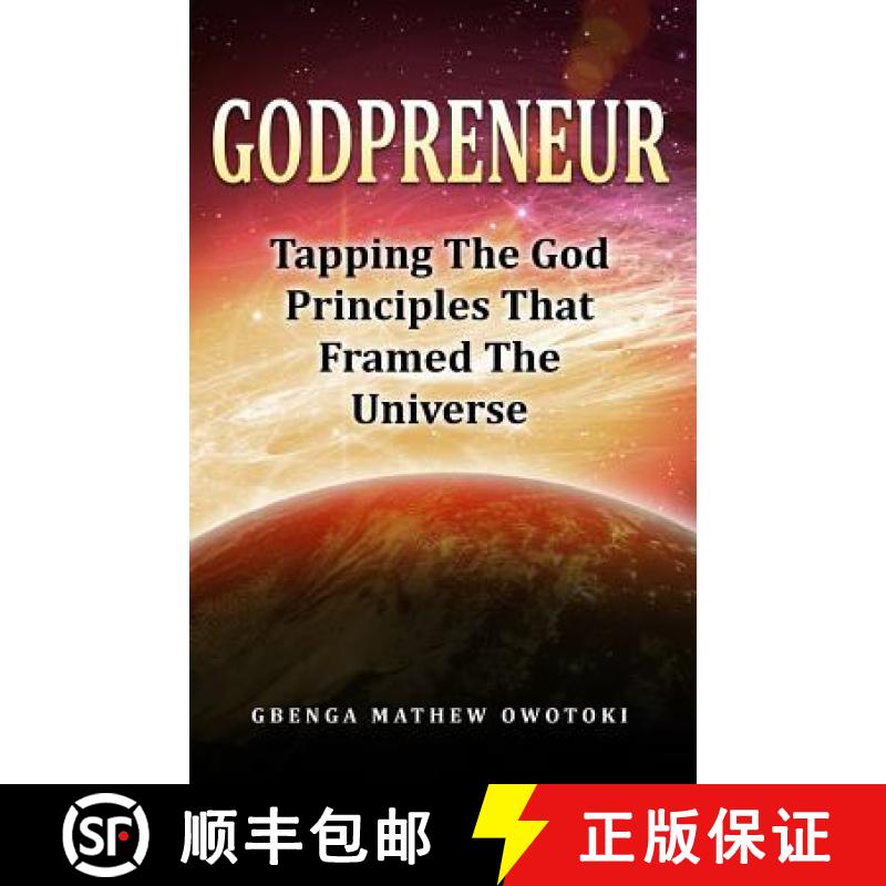 【3-4周达】GodPreneur: Tapping The God-Principles That Framed The Universe [9789789375196]