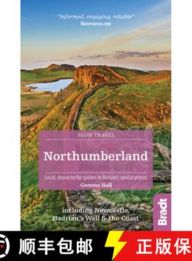 预订 Northumberland (Slow Travel): including Newcastle, Hadrian's Wall and the Coast. Local, characte... [9781784776084]