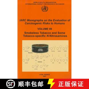 【3-4周达】Smokeless Tobacco and Some Tobacco-Specific N-Nitrosamines [9789283212898]