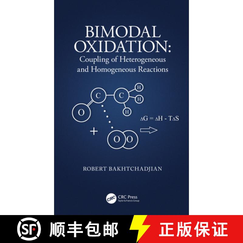 【3-4周达】Bimodal Oxidation: Coupling of Heterogeneous and Homogeneous Reactions: Coupling of Hetero... [9780367272593]
