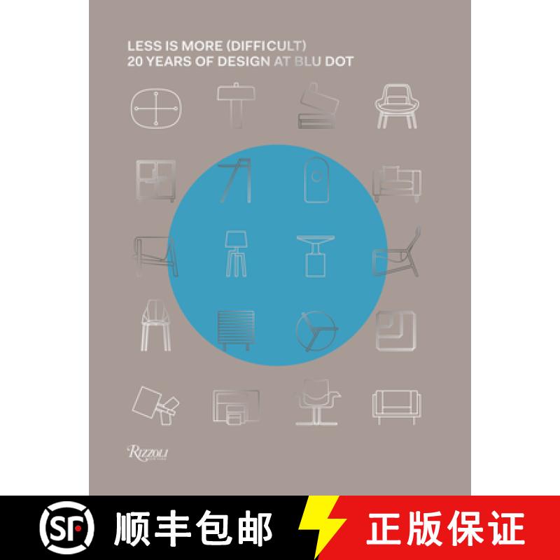 【3-4周达】Less Is More (Difficult): 20 Years of Design at Blu Dot [9780847863020]