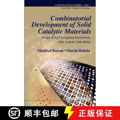 【3-4周达】Combinatorial Development of Solid Catalytic Materials: Design of High-Throughput Experime... [9781848163430]