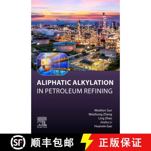 【3-4周达】Aliphatic Alkylation: in Petroleum Refining [9780443219849]