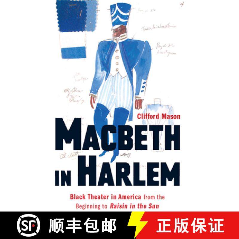 【3-4周达】Macbeth in Harlem: Black Theater in America from the Beginning to Raisin in the Sun [9781978809994]