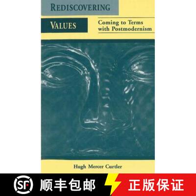 【3-4周达】精装 Rediscovering Values: Coming to Terms with Postmodernism: Coming to Terms with Postmo... [9780765600592]